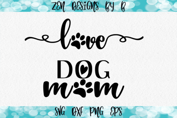 Dog Mom Graphics for Crafts Review