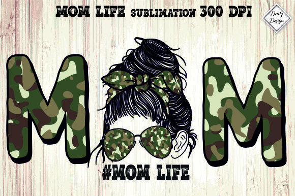 Mom Life Camouflage Graphics for Crafts