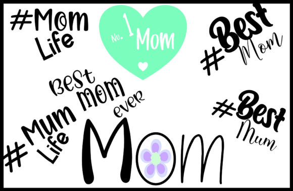 Mom Quotes Set: Graphics for Crafts & Blogs