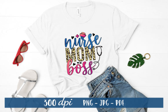 Nurse Mom Boss: Graphics for Crafts & Branding