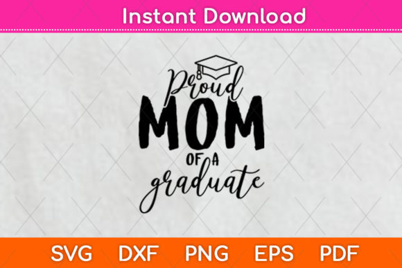 Proud Mom Grad Graphics for Crafts