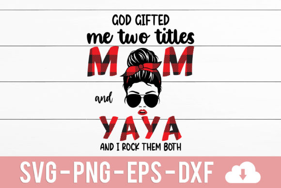 Review: God Gifted Me Two Titles Mom and Yaya Design