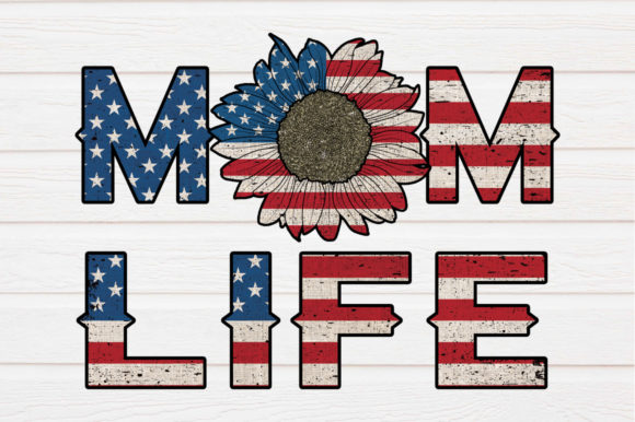 USA Flag Mom Life Sublimation Graphics for Crafts